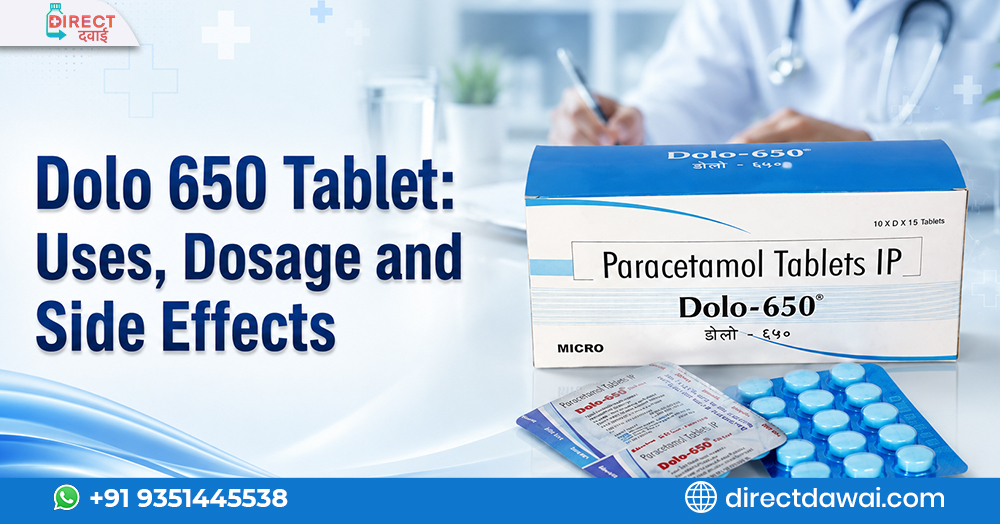 Dolo 650 Tablet: Uses, Dosage, Side Effects, Interactions & Safety Tips